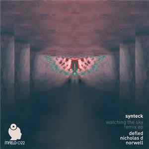 Synteck - Watching The Sky (The Remixes) mp3