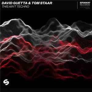 David Guetta & Tom Staar - This Ain't Techno mp3