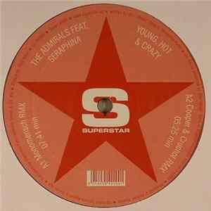 The Admirals Feat. Seraphina - Young, Hot & Crazy mp3