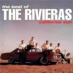 The Rivieras - California Sun: The Best Of The Rivieras mp3