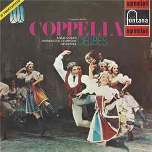 Delibes, Minneapolis Symphony Orchestra, Antal Dorati - Coppelia (Complete Ballet) mp3