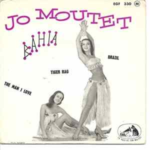 Jo Moutet Et Son Orchestre - Bahia mp3