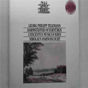 Georg Philipp Telemann, Nikolaus Harnoncourt, Concentus Musicus Wien - Darmstädter Ouvertüren mp3