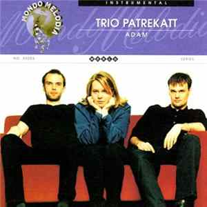 Trio Patrekatt - Adam mp3