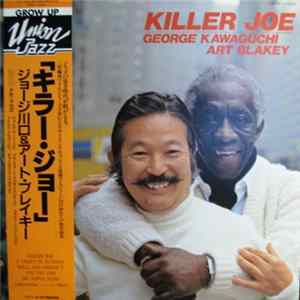 George Kawaguchi & Art Blakey - Killer Joe mp3
