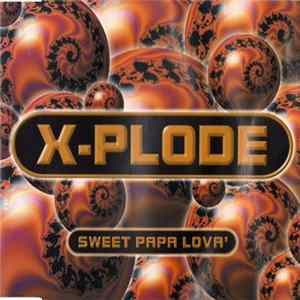 X-Plode - Sweet Papa Lova' mp3