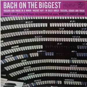 Robert Elmore - Bach On The Biggest mp3