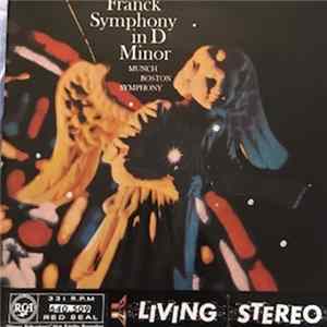 Franck, Munch, Boston Symphony - Symphonie In Ré Mineur mp3