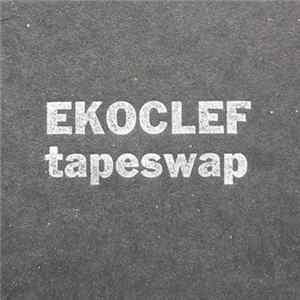 EKOCLEF - Tapeswap mp3