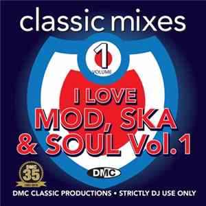 Various - I Love Mod, Ska & Soul (Classic Mixes) (Volume 1) mp3