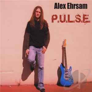 Alex Ehrsam - P.U.L.S.E. mp3