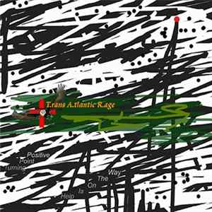 T.rans A.tlantic R.age - Turning Point Positive Help Is On The Way mp3