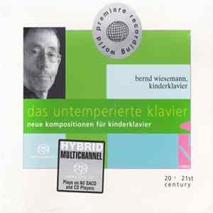 Bernd Wiesemann - Das Untemperierte Klavier - Neue Kompositionen Für Kinderklavier mp3