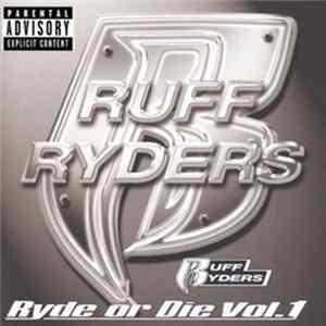 Ruff Ryders - Ryde Or Die Vol. 1 mp3