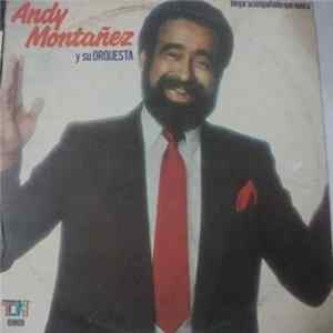 Andy Montañez Y Su Orquesta - Mejor Acompañado Que Nunca mp3