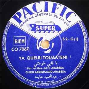Chikh Abdelhamid Ababssa - Ya Quelbi Touaateni mp3