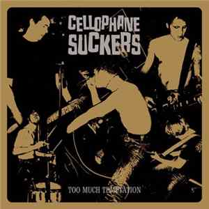 Cellophane Suckers - Too Much Temptation mp3