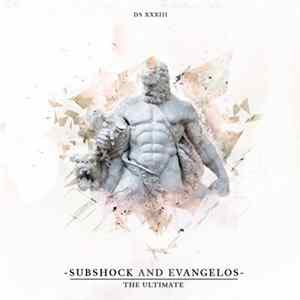 Subshock And Evangelos - The Ultimate mp3