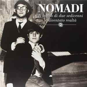 Nomadi - Il Sogno di Due Sedicenni È Diventato Realt mp3