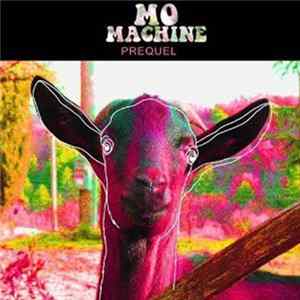 Mo Machine - Prequel mp3