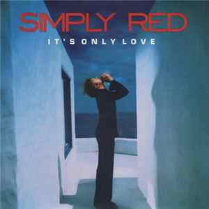 Simply Red - It's Only Love mp3
