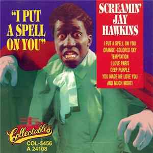 Screamin' Jay Hawkins - I Put A Spell On You mp3