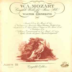 W. A. Mozart - Walter Gieseking - Complete Works For Piano Solo Album III mp3