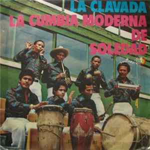 La Cumbia Moderna De Soledad - La Clavada mp3