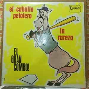 El Gran Combo - El Caballo Pelotero - La Rareza mp3