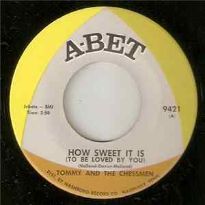 Tommy And The Chessmen - How Sweet It Is (To Be Loved By You) / In The Same Old Way mp3