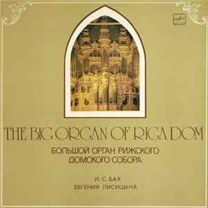 Yevgeniya Lisitsina Plays J. S. Bach - The Riga Dom Organ mp3