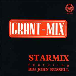 Starmix Featuring Big John Russell - Grant-Mix mp3