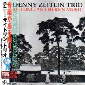 Denny Zeitlin Trio - As Long As There's Music mp3