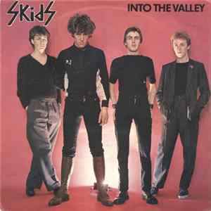 Skids - Into The Valley mp3