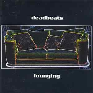 Deadbeats - Lounging mp3