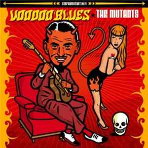 The Mutants - Voodoo Blues mp3