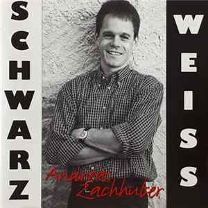 Andreas Zachhuber - Schwarz Weiss mp3