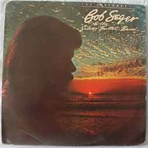 Bob Seger & The Silver Bullet Band - The Distance mp3