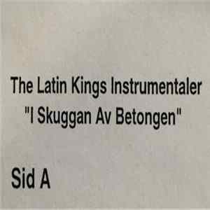 The Latin Kings - I Skuggan Av Betongen Instrumentals mp3