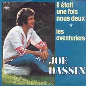 Joe Dassin - Il Était Une Fois Nous Deux / Les Aventuriers mp3