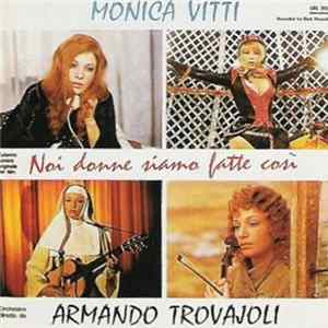 Monica Vitti - Armando Trovajoli - Colonna Sonora Originale Del Film "Noi Donne Siamo Fatte Cosi" mp3