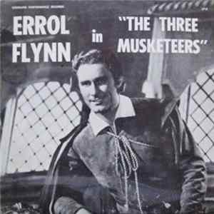 Errol Flynn - Errol Flynn In "The Three Musketeers" mp3