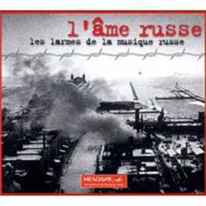 Various - L'Âme Russe (Les Larmes De La Musique Russe) mp3