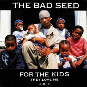 The Bad Seed - For The Kids mp3