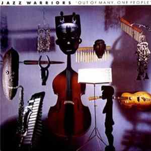 Jazz Warriors - Out Of Many, One People mp3