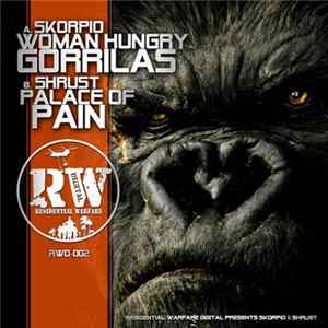 Skorpio / Shrust - Woman Hungry Gorillas / Palace Of Pain mp3