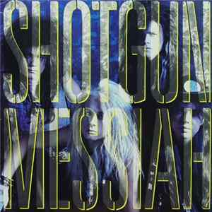 Shotgun Messiah - Shotgun Messiah mp3