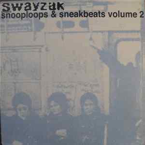 Swayzak - Snooploops & Sneakbeats Volume 2 mp3