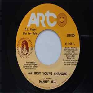 Danny Bell - My How You've Changed mp3