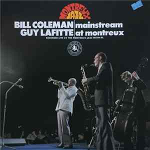 Bill Coleman & Guy Lafitte - Mainstream At Montreux mp3